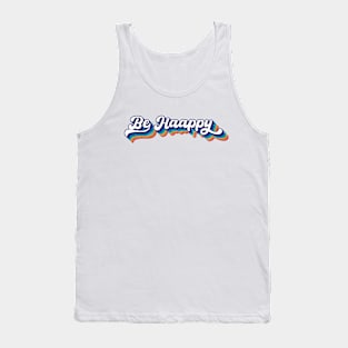 Be Happy - Retro Vibes Tank Top